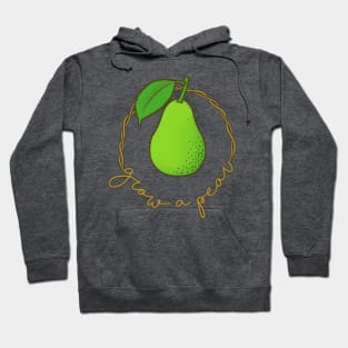 Grow A Pear Hoodie